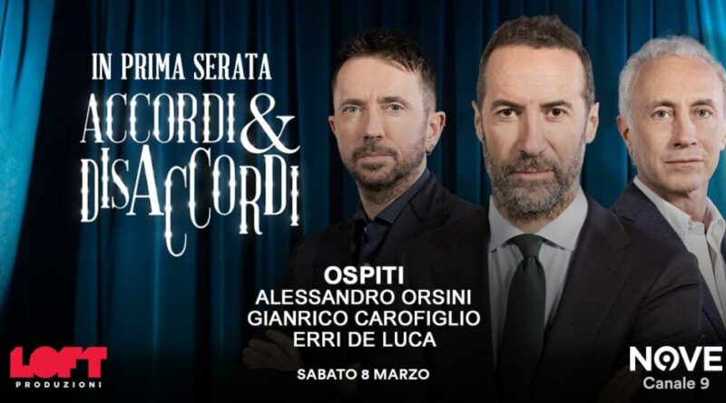 Orsini, Carofiglio, Erri De Luca ospiti di Luca Sommi ad Accordi&Disaccordi sabato 8 marzo alle 21.30 su Nove. con Travaglio e Scanzi