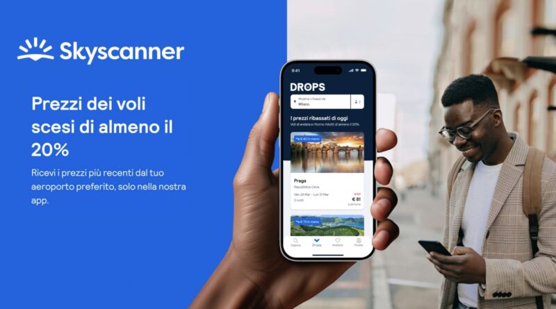 Skyscanner lancia un nuovo modo per risparmiare sui voli: arrivano i DROPS, con sconti di almeno il 20%